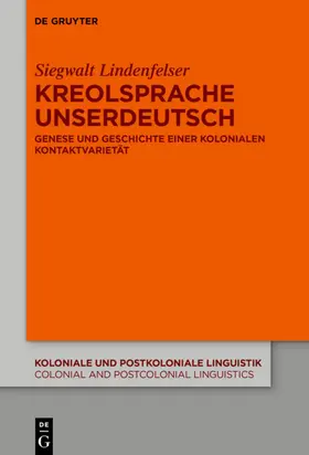 Lindenfelser |  Kreolsprache Unserdeutsch | Buch |  Sack Fachmedien