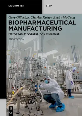 Gilleskie / Rutter / McCuen |  Biopharmaceutical Manufacturing | Buch |  Sack Fachmedien