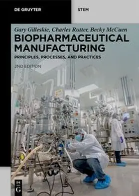 Gilleskie / Rutter / McCuen |  Biopharmaceutical Manufacturing | eBook | Sack Fachmedien