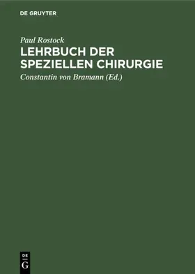 Rostock / Bramann |  Lehrbuch der speziellen Chirurgie | Buch |  Sack Fachmedien