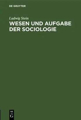 Stein |  Wesen und Aufgabe der Sociologie | Buch |  Sack Fachmedien
