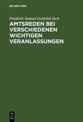 Sack |  Amtsreden bei verschiedenen wichtigen Veranlassungen | Buch |  Sack Fachmedien