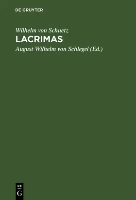 Schuetz / Schlegel |  Lacrimas | Buch |  Sack Fachmedien