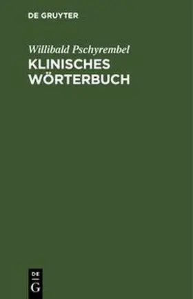 Pschyrembel |  Klinisches Wörterbuch | Buch |  Sack Fachmedien