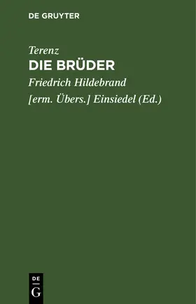 Terenz / Einsiedel |  Die Brüder | Buch |  Sack Fachmedien