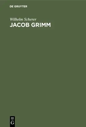 Scherer |  Jacob Grimm | Buch |  Sack Fachmedien