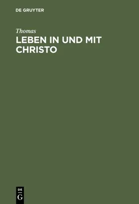 Thomas | Leben in und mit Christo | Buch | 978-3-11-112020-1 | www.sack.de