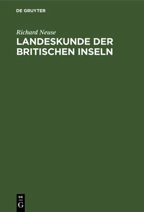 Neuse |  Landeskunde der Britischen Inseln | Buch |  Sack Fachmedien