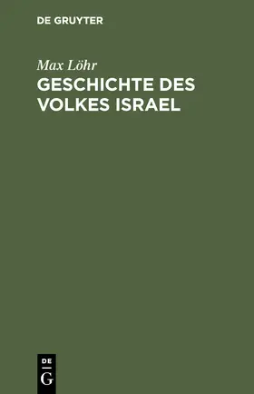 Löhr |  Geschichte des Volkes Israel | Buch |  Sack Fachmedien