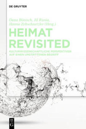 Bönisch / Zehschnetzler / Runia |  Heimat Revisited | Buch |  Sack Fachmedien