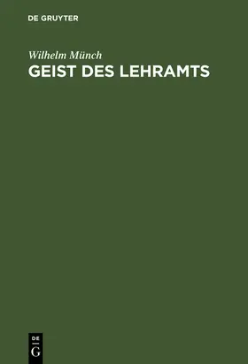 Münch | Geist des Lehramts | Buch | 978-3-11-112703-3 | sack.de