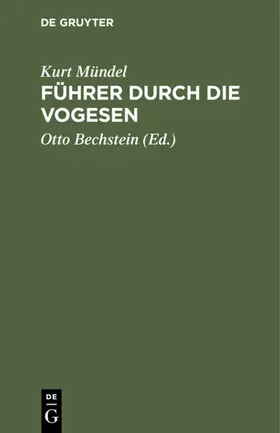 Mündel / Bechstein | Führer durch die Vogesen | Buch | 978-3-11-112715-6 | www.sack.de