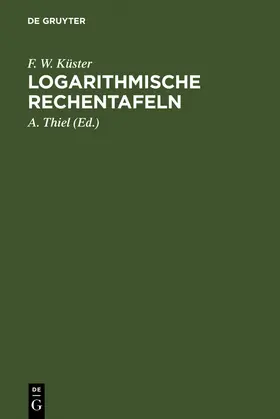 Küster |  Logarithmische Rechentafeln | Buch |  Sack Fachmedien