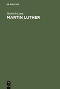 Lang |  Martin Luther | Buch |  Sack Fachmedien