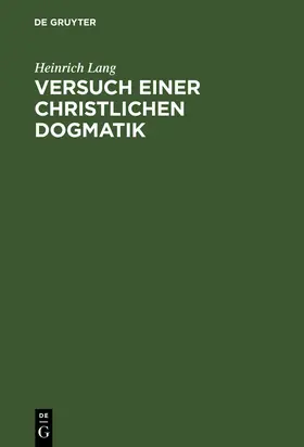 Lang |  Versuch einer christlichen Dogmatik | Buch |  Sack Fachmedien