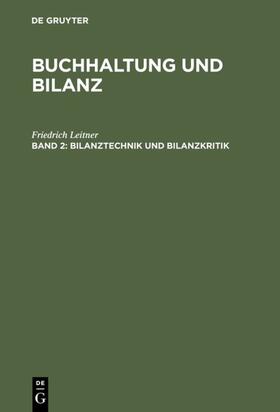 Leitner | Bilanztechnik und Bilanzkritik | Buch | 978-3-11-113372-0 | sack.de