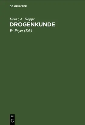 Hoppe / Peyer |  Drogenkunde | Buch |  Sack Fachmedien