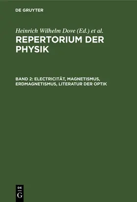 Moser / Dove |  Electricität, Magnetismus, Erdmagnetismus, Literatur der Optik | Buch |  Sack Fachmedien