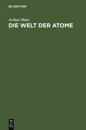 Haas |  Die Welt der Atome | Buch |  Sack Fachmedien
