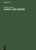 Arnheim |  Arnheim, R: Kunst und Sehen | Buch |  Sack Fachmedien