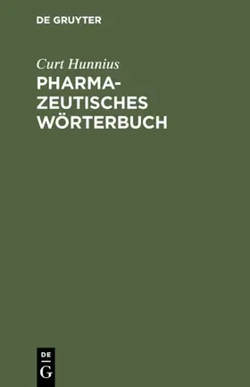 Hunnius | Pharmazeutisches Wörterbuch | Buch | 978-3-11-113618-9 | www.sack.de