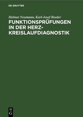 Boeder / Neumann |  Funktionsprüfungen in der Herz-Kreislaufdiagnostik | Buch |  Sack Fachmedien