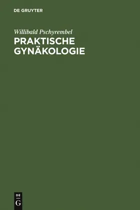 Pschyrembel |  Praktische Gynäkologie | Buch |  Sack Fachmedien