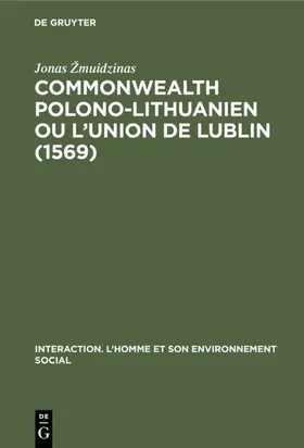 Žmuidzinas |  Commonwealth polono-lithuanien ou L'Union de Lublin (1569) | Buch |  Sack Fachmedien