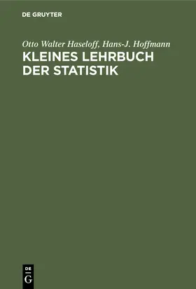 Hoffmann / Haseloff |  Kleines Lehrbuch der Statistik | Buch |  Sack Fachmedien