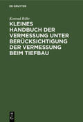 Röhr |  Kleines Handbuch der Vermessung unter Berücksichtigung der Vermessung beim Tiefbau | Buch |  Sack Fachmedien