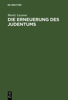 Lazarus |  Die Erneuerung des Judentums | Buch |  Sack Fachmedien