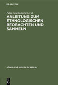 Luschan / Ankermann |  Anleitung zum ethnologischen Beobachten und Sammeln | Buch |  Sack Fachmedien