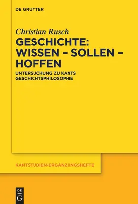Rusch | Geschichte: Wissen – Sollen – Hoffen | E-Book | sack.de