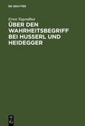 Tugendhat |  Über den Wahrheitsbegriff bei Husserl und Heidegger | Buch |  Sack Fachmedien