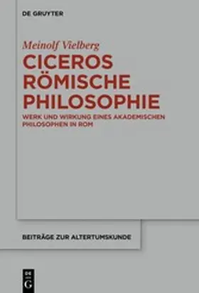 Vielberg | Ciceros römische Philosophie | E-Book | www.sack.de