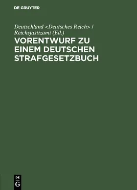  Vorentwurf zu einem deutschen Strafgesetzbuch | Buch |  Sack Fachmedien