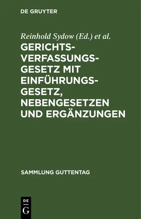 Busch / Sydow | Gerichtsverfassungsgesetz mit Einführungsgesetz, Nebengesetzen und Ergänzungen | Buch | 978-3-11-115716-0 | www.sack.de