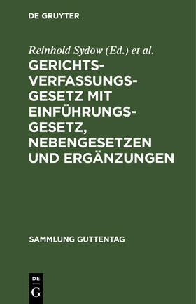 Busch / Sydow | Gerichtsverfassungsgesetz mit Einführungsgesetz, Nebengesetzen und Ergänzungen | Buch | 978-3-11-115716-0 | sack.de