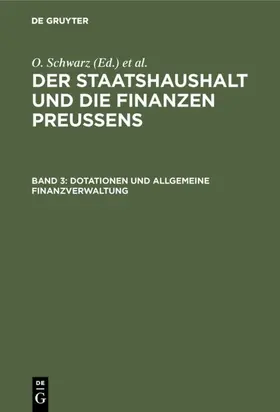 Schwarz | Dotationen und Allgemeine Finanzverwaltung | Buch | 978-3-11-115740-5 | www.sack.de