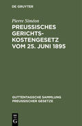 Siméon |  Preussisches Gerichtskostengesetz vom 25. Juni 1895 | Buch |  Sack Fachmedien