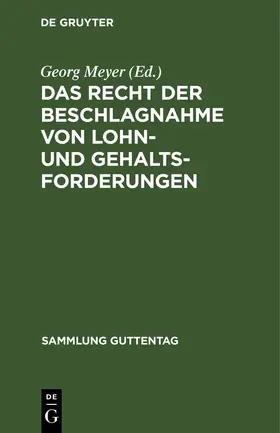 Meyer |  Das Recht der Beschlagnahme von Lohn- und Gehaltsforderungen | Buch |  Sack Fachmedien