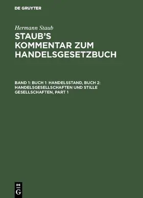 Koenige / Pinner / Bondi |  Buch 1: Handelsstand, Buch 2: Handelsgesellschaften und stille Gesellschaften | Buch |  Sack Fachmedien