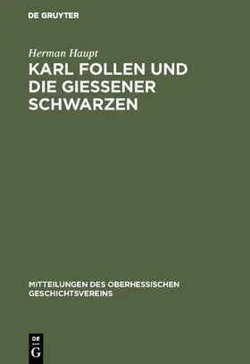 Haupt | Karl Follen und die Gießener Schwarzen | Buch | 978-3-11-115910-2 | www.sack.de