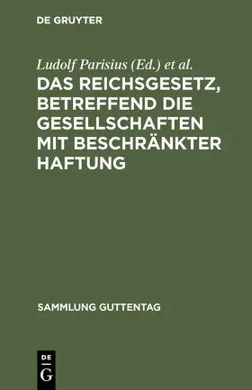 Crüger / Parisius |  Das Reichsgesetz, betreffend die Gesellschaften mit beschränkter Haftung | Buch |  Sack Fachmedien