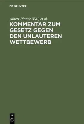 Eyck / Pinner |  Kommentar zum Gesetz gegen den unlauteren Wettbewerb | Buch |  Sack Fachmedien