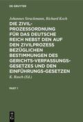 Struckmann / Koch / Rasch |  Die Zivilprozeßordnung für das Deutsche Reich nebst den auf den Zivilprozeß bezüglichen Bestimmungen des Gerichtsverfassungsgesetzes und den Einführungsgesetzen | Buch |  Sack Fachmedien