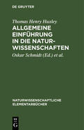 Huxley / Hensel / Schmidt |  Allgemeine Einführung in die Naturwissenschaften | Buch |  Sack Fachmedien