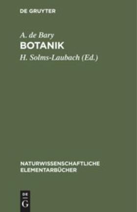 Bary / Solms-Laubach |  Botanik | Buch |  Sack Fachmedien