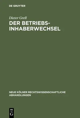 Grell |  Der Betriebsinhaberwechsel | Buch |  Sack Fachmedien
