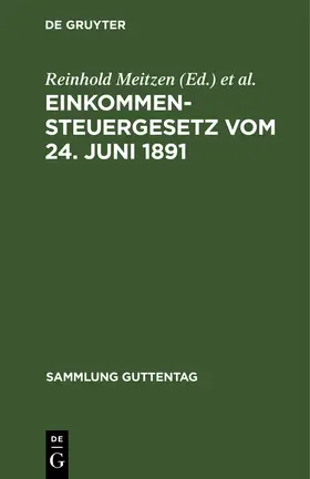 Fernow / Meitzen |  Einkommensteuergesetz vom 24. Juni 1891 | Buch |  Sack Fachmedien